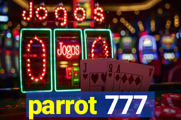 parrot 777